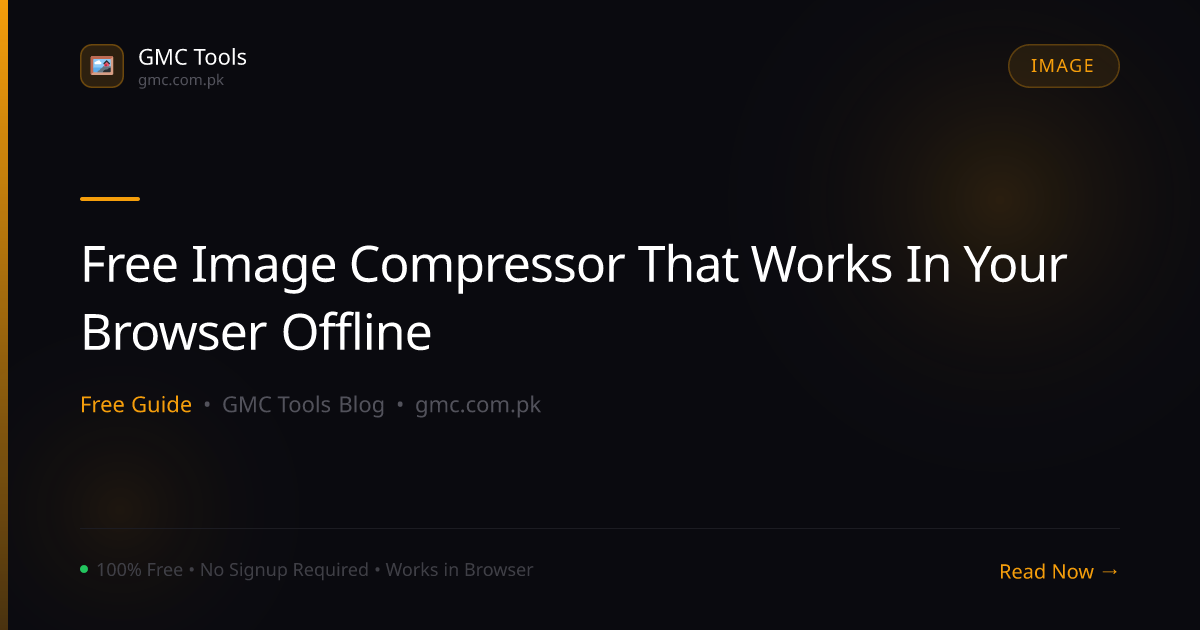 Free Image Compressor That Works in Your Browser — No Upload Required