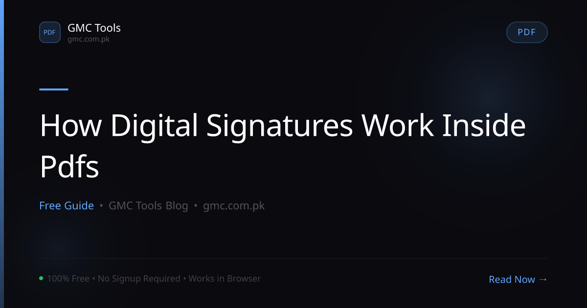 How Do Digital Signatures Inside a PDF Actually Prove Who Signed It?