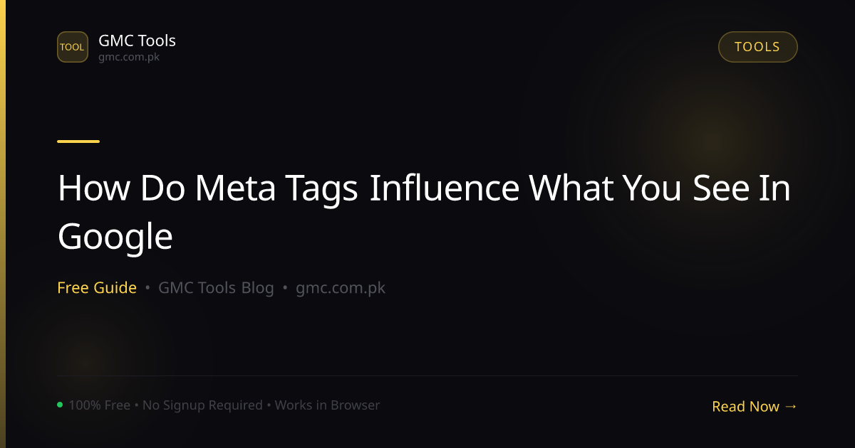 How Do Meta Tags Influence What You See in Google Search Results?