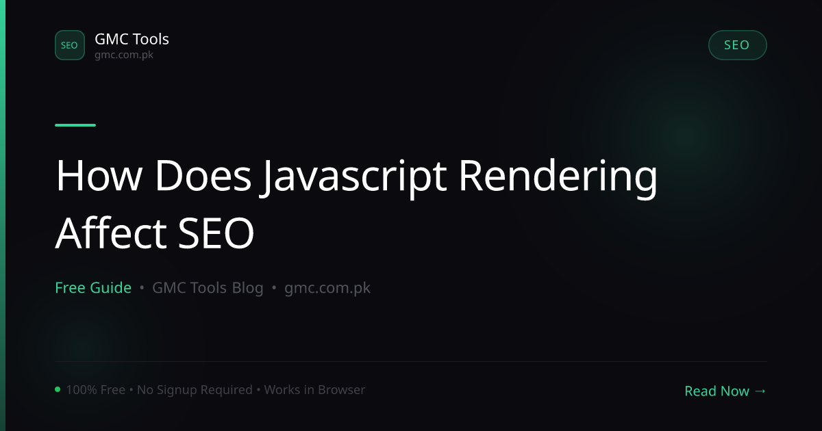 How Does JavaScript Rendering Quietly Affect How Search Engines See Your Site?