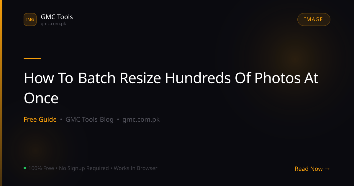 How to Batch Resize Hundreds of Photos at Once