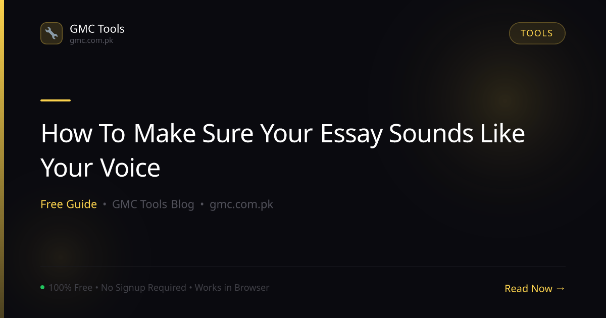How to Make Sure Your Essay Sounds Like Your Own Voice