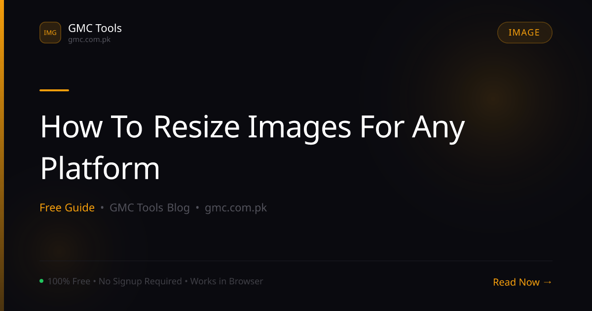 How to Resize Images for Any Platform — The Right Size Every Time