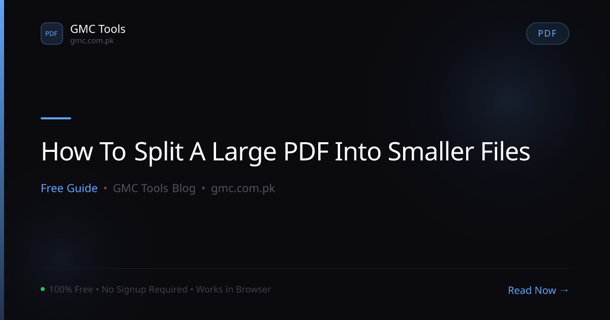 How to Split a Large PDF Into Smaller Files