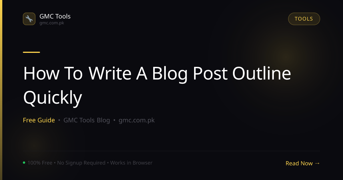 How to Write a Blog Post Outline Quickly Using Free Tools