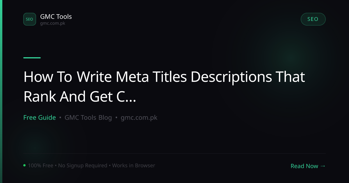 How to Write Meta Titles & Descriptions That Rank AND Get Clicked (2026)