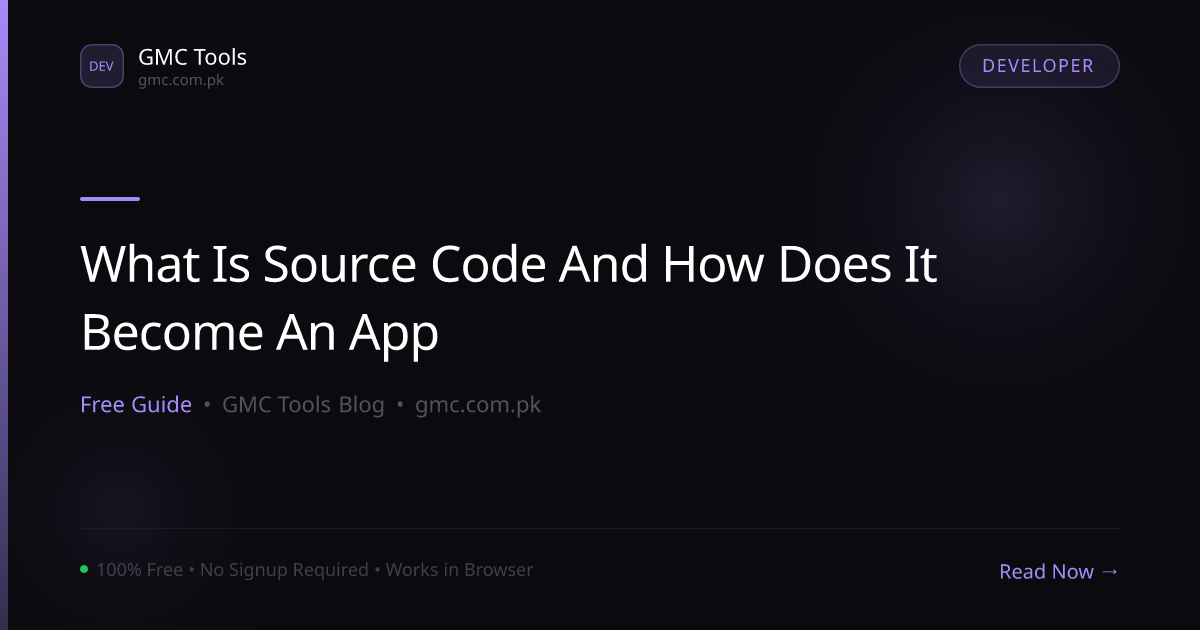 What Is Source Code and How Does It Turn Into an App You Can Use?
