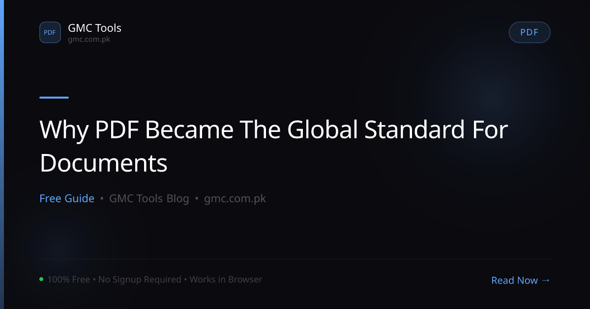 Why Did PDF Become the World's Standard Format for Sharing Documents?