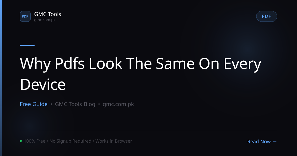 Why Do PDFs Always Look the Same on Every Device?