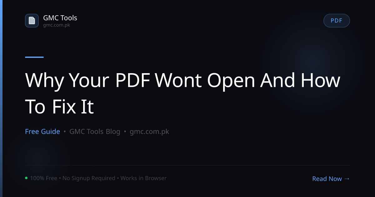 Why Your PDF File Won't Open and How to Fix It for Free