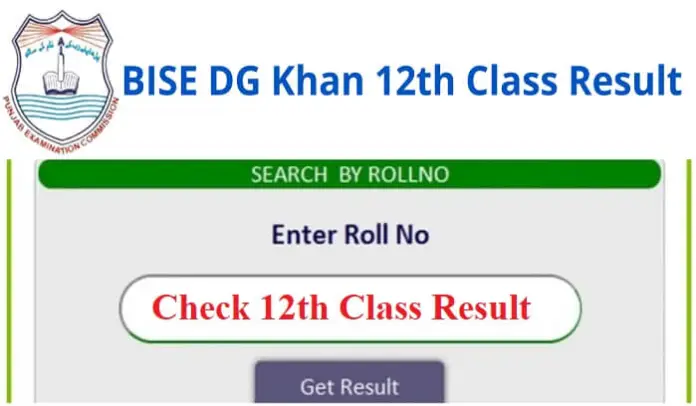 Check Now 12Th Class Result 2022 Dg Khan Board