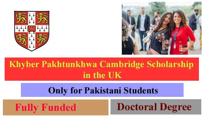 Khyber Pakhtunkhwa Cambridge Scholarship 2023 In The Uk