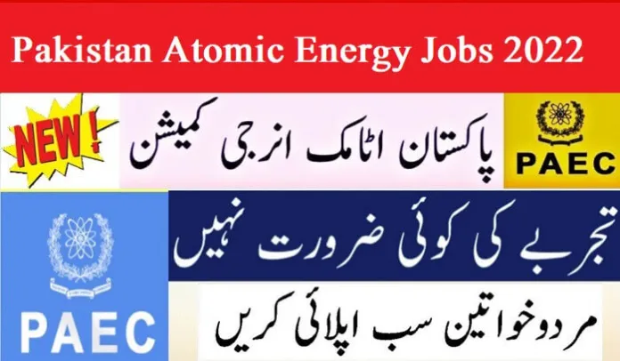 Pakistan Atomic Energy Commission Jobs October 2022 | Paec Jobs

