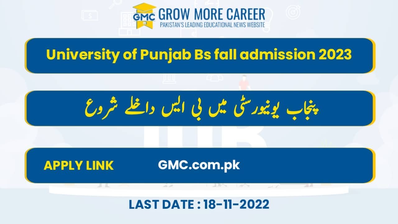 University of the Punjab BS Fall Admissions 2023 in 1st and 5th Semesters