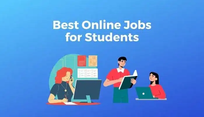 Top 10 Online Jobs For Students 2022-23
