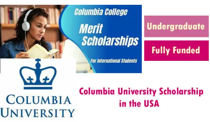 Columbia University Undergraduate Scholarship 2023 In The Usa