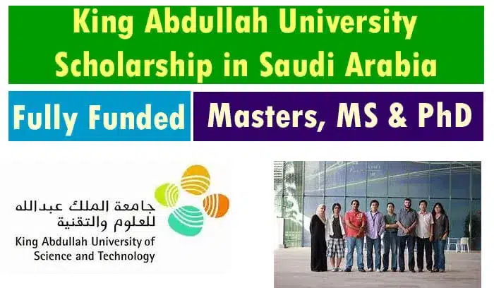 Guidelines On How To Submit Application For King Abdullah University Scholarships 2023 In Saudi Arabia: