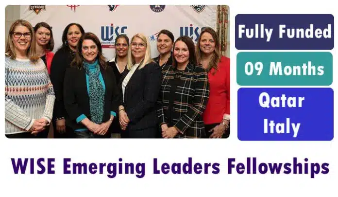 Wise Emerging Leaders Fully Funded Fellowships 2023 To Qatar &Amp; Italy
