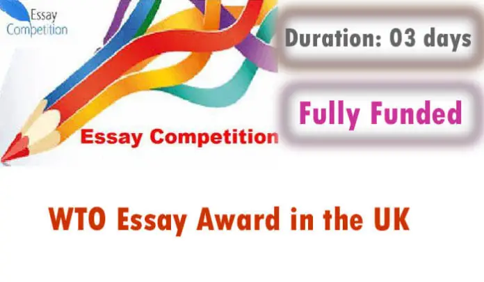 Wto Essay Award 2023 Fully Funded Trip To The Uk