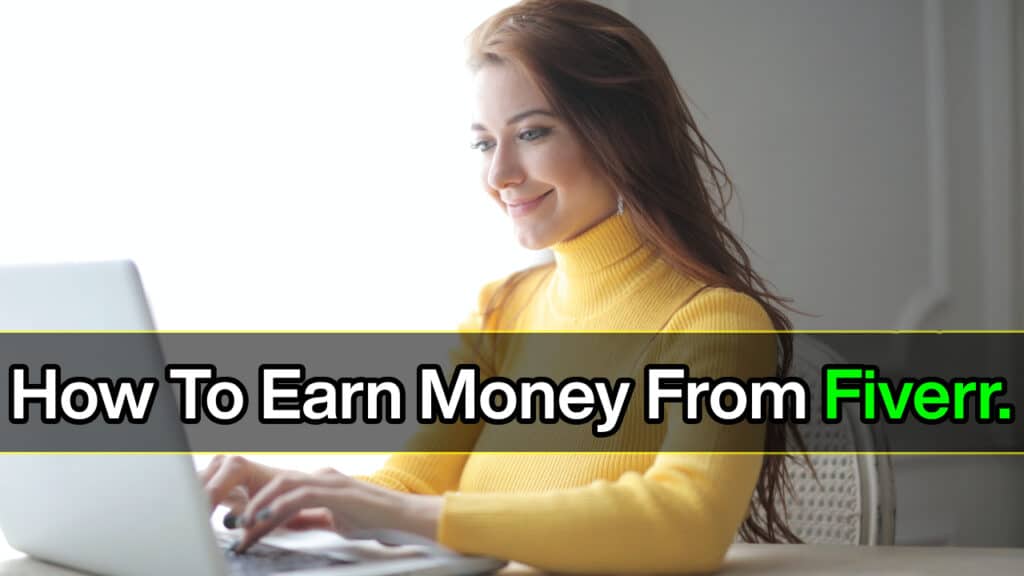Earn Money Online From Fiverr.