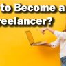 How To Become A Freelancer