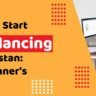 How To Start Freelancing In Pakistan