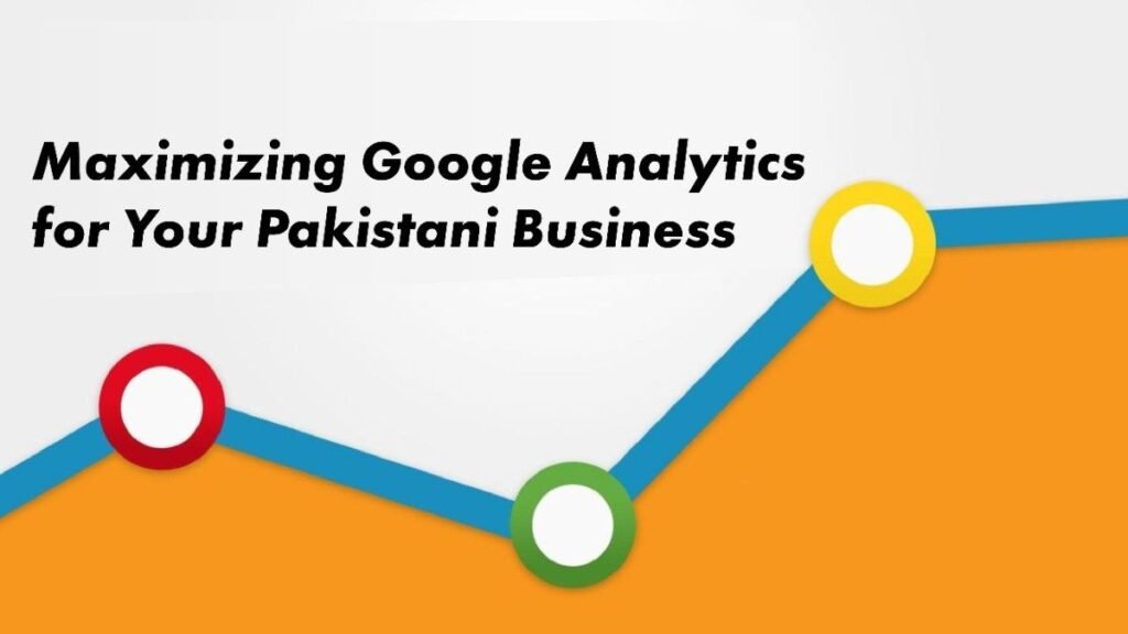 Maximizing Google Analytics For Business