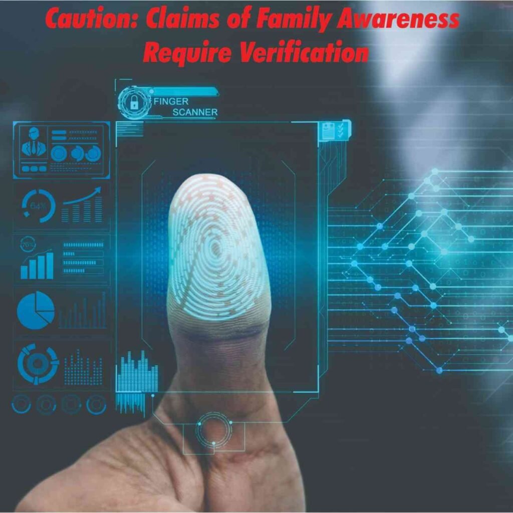 Caution: Claims Of Family Awareness Require Verification