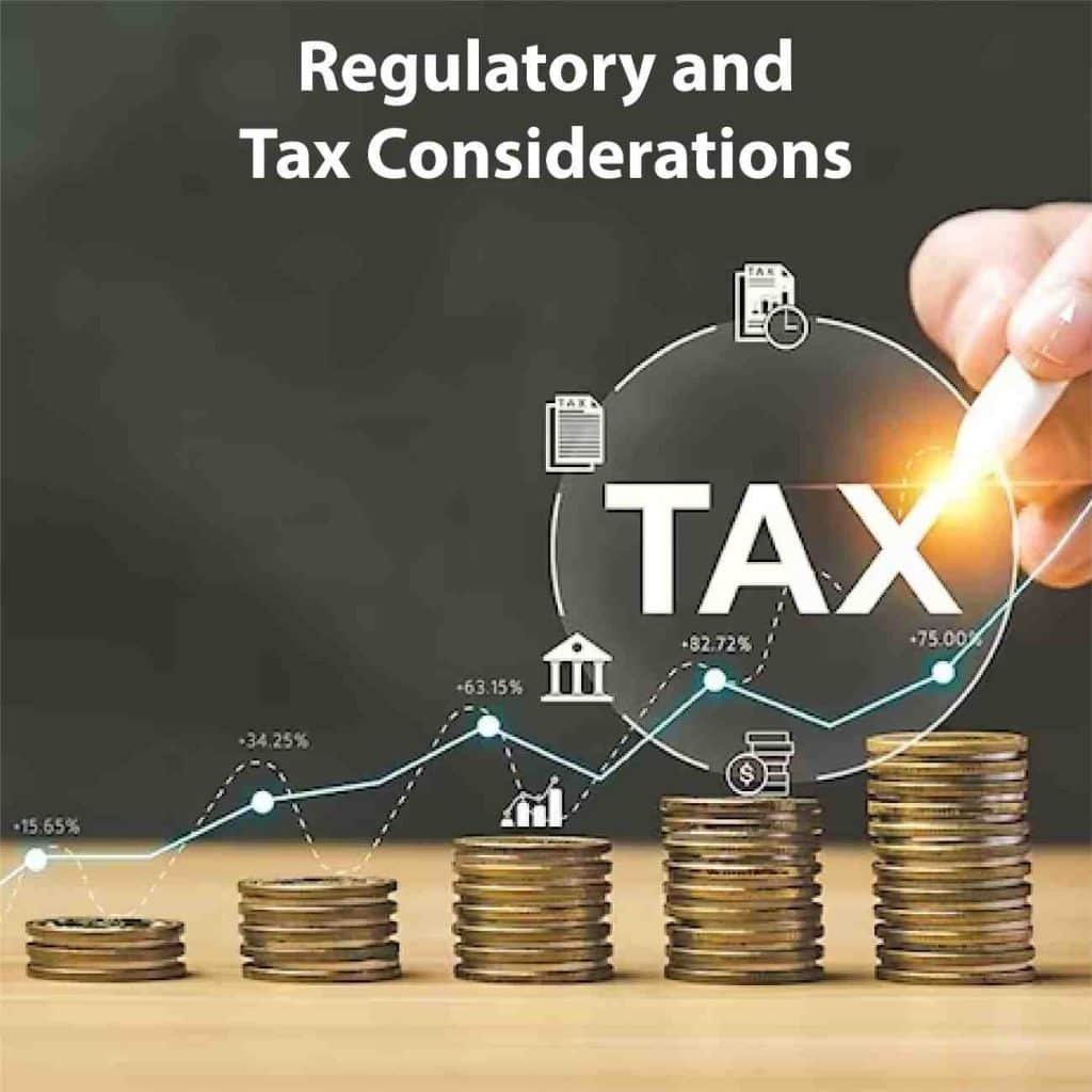 Regulatory And Tax Considerations