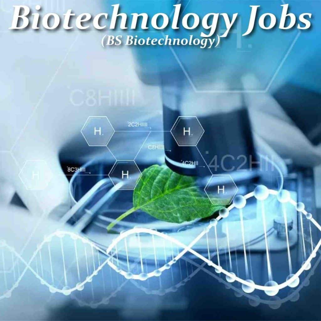 Biotechnology Jobs (Bs Biotechnology)