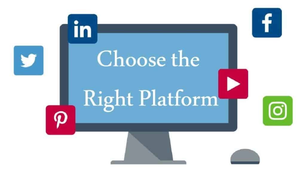 Choose the Right Platform