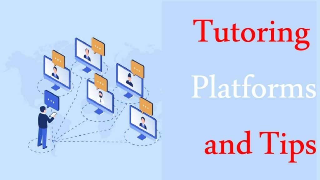 Tutoring Platforms and Tips