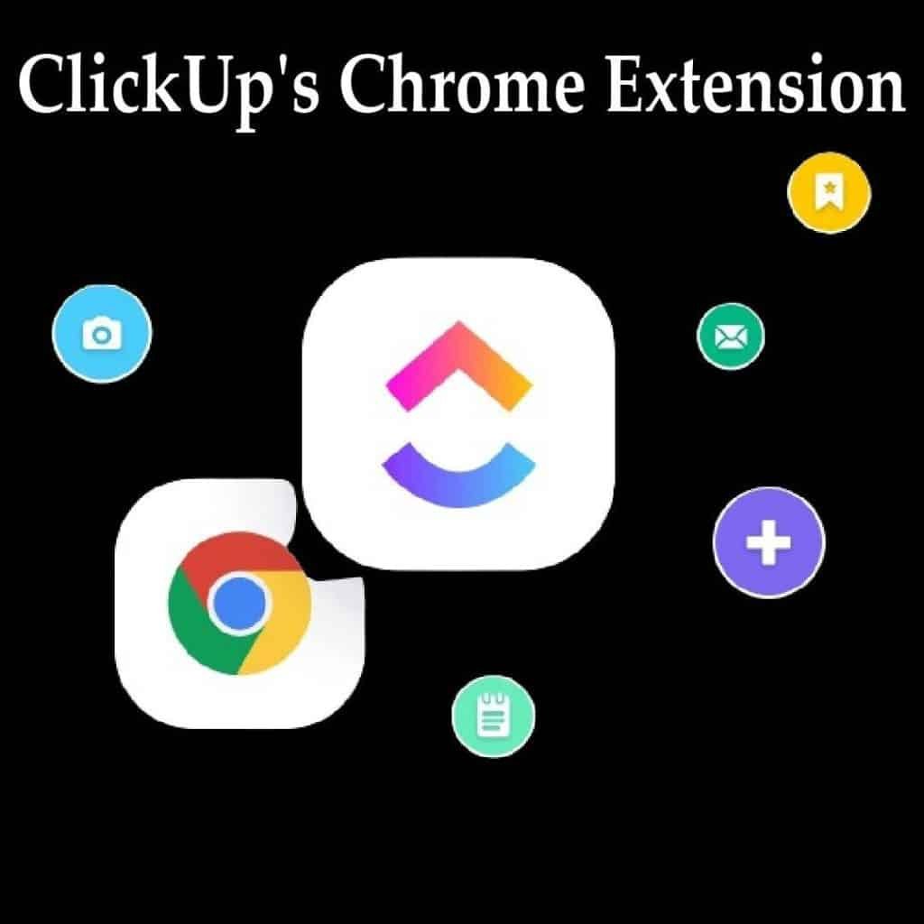 ClickUp's Chrome Extension