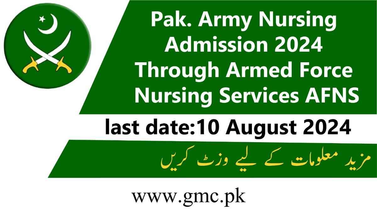 Pak. Army Nursing Admission 2024 Through Armed Force Nursing Services AFNS