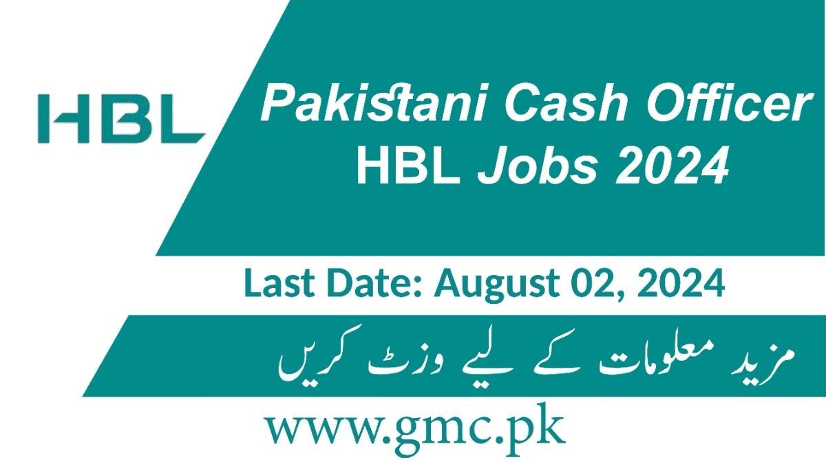 Pakistani Cash Officer HBL Jobs 2024