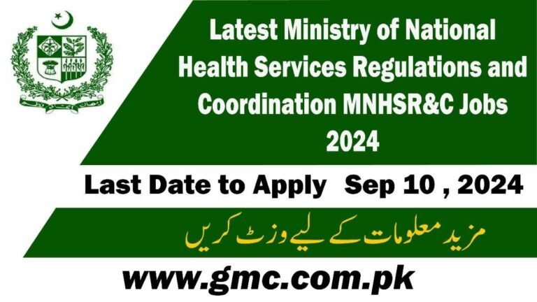 Latest Ministry Of National Health Services Regulations And Coordination Mnhsr&Amp;C Jobs 2024