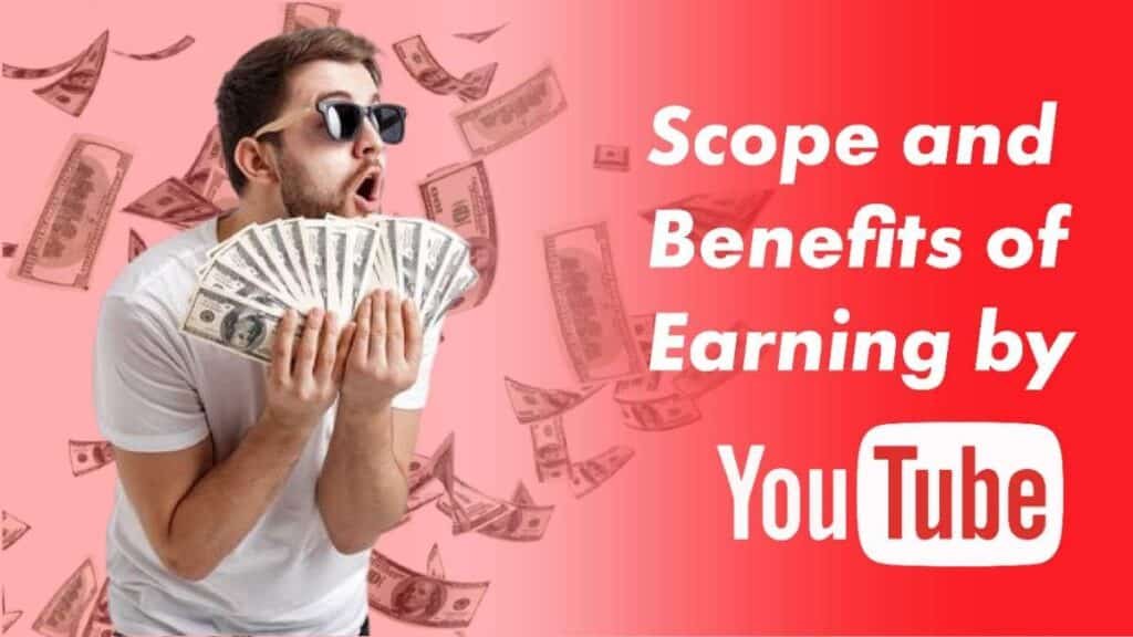 Scope Of Earning By Youtube