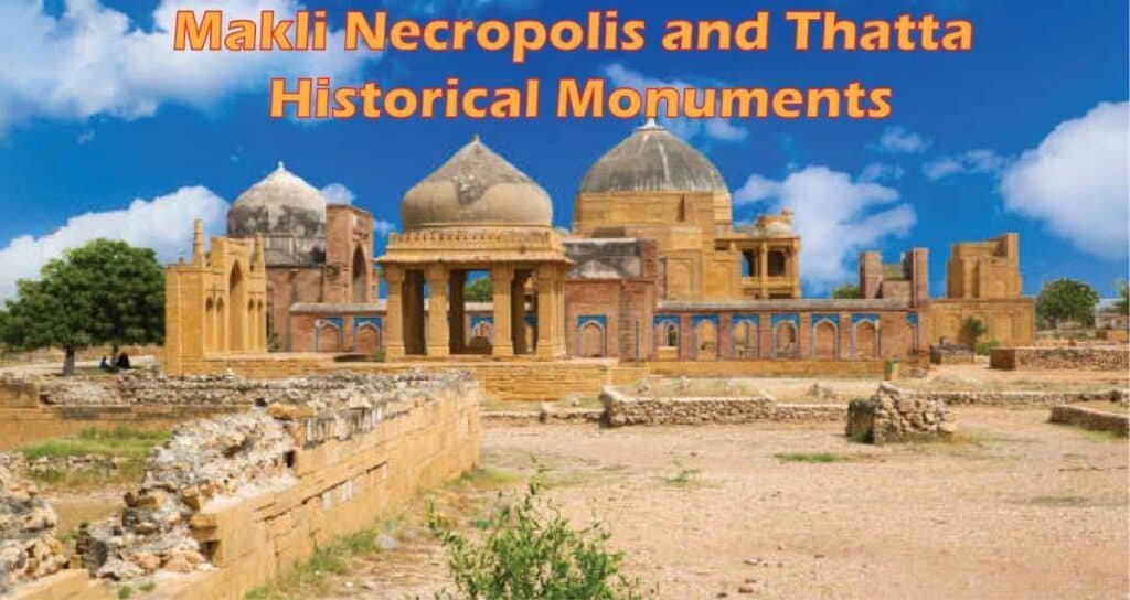 Makli Necropolis And Thatta Historical Monuments