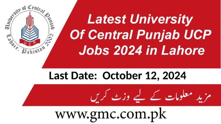 Latest University Of Central Punjab Ucp Jobs 2024 In Lahore