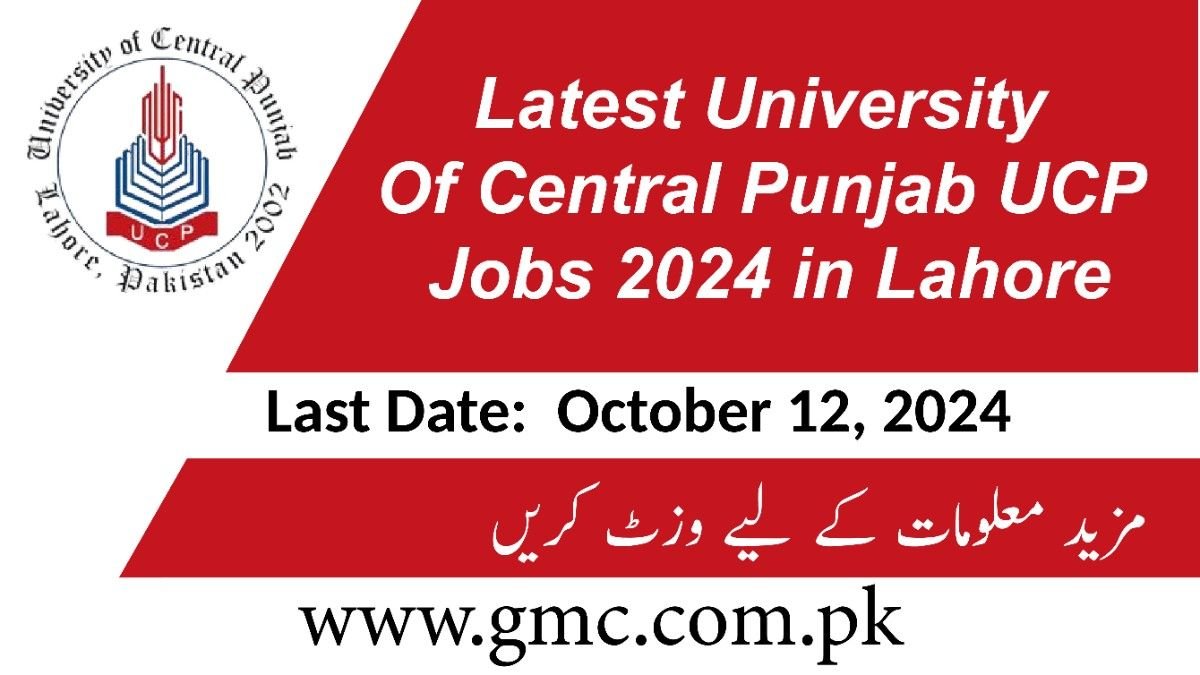 Latest University Of Central Punjab UCP Jobs 2024 in Lahore